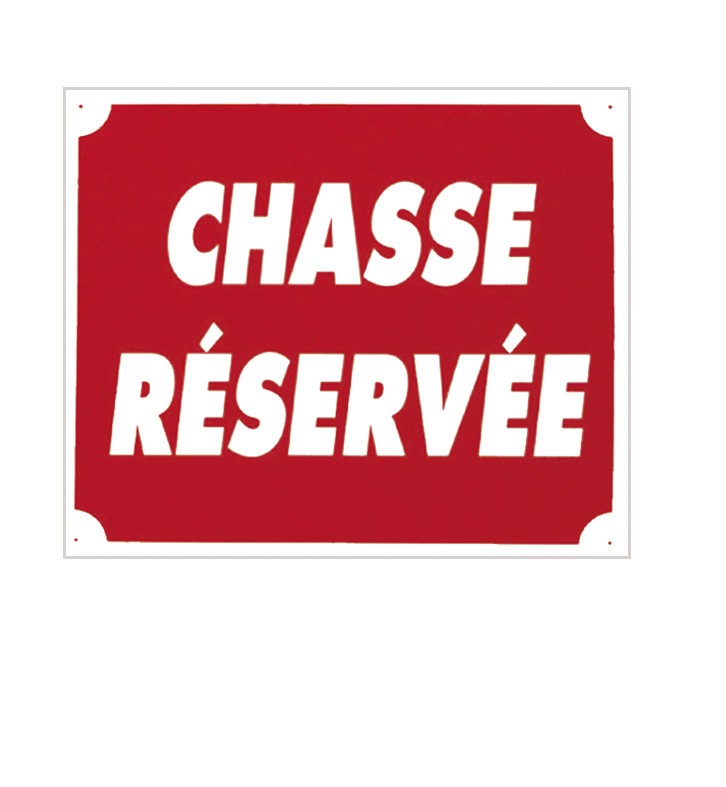 Pack 10 pancartes de chasse CHASSE RÉSERVÉE, MADE IN CHASSE - Equipements de chasse