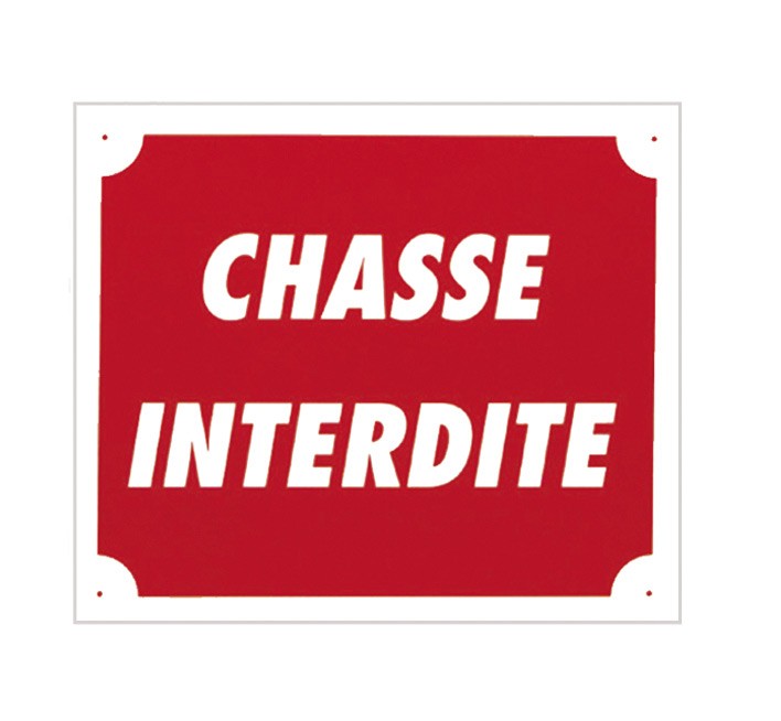 Pack 10 pancartes de chasse CHASSE INTERDITE, MADE IN CHASSE - Equipements de chasse