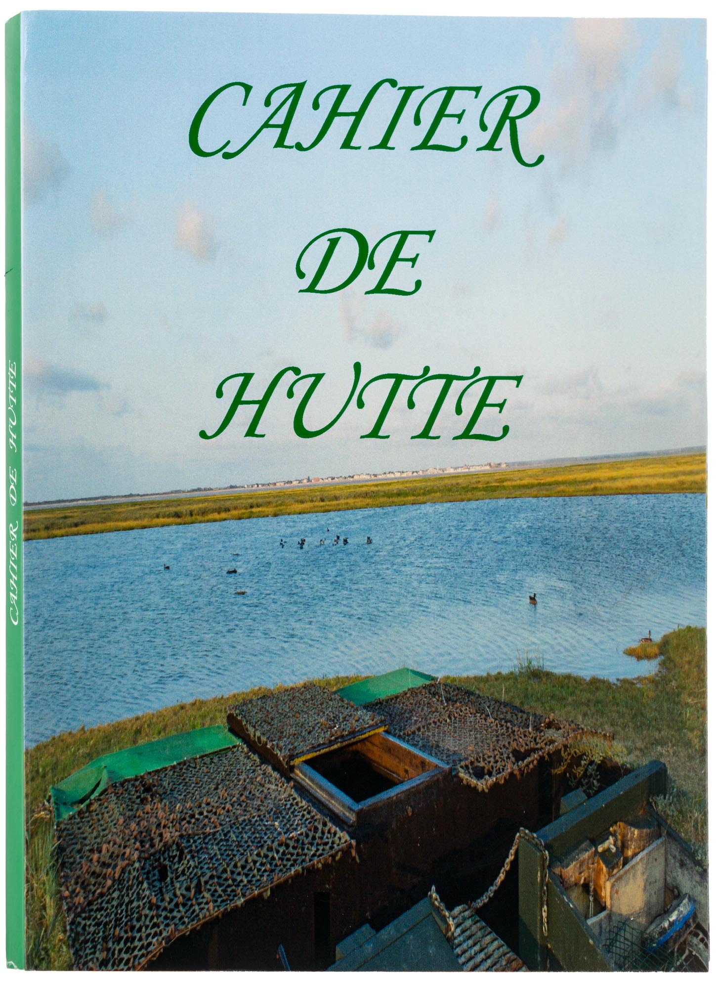 Cahier de Hutte, MADE IN CHASSE - Equipements de chasse
