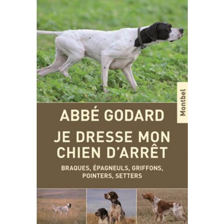 Je dresse mon chien d'arrêt